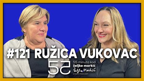 55 minuta kod Željke Markić 121 Ružica Vukovac YouTube