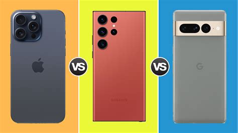 Iphone 15 Pro Max Vs Galaxy S23 Ultra Vs Pixel 7 Pro Which Phone