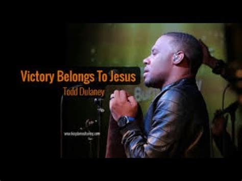 Todd Dulaney Victory Belongs To Jesus Faithloud YouTube