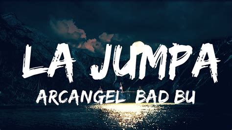 30 Mins Arcangel Bad Bunny La Jumpa Best Vibe Music YouTube