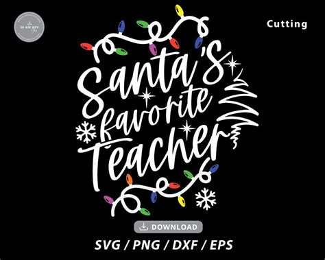 Santa S Favorite Teacher Christmas Svg Teacher Christmas Christmas