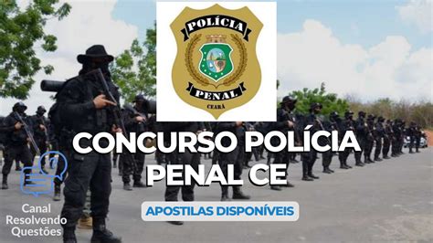 Apostilas Concurso Polícia Penal Ce 800 Vagas Para Nível Médio