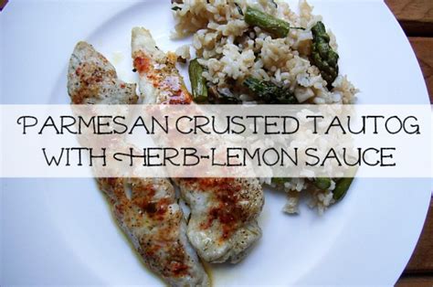 Tautog Recipe | Parmesan Crusted Tautog With Herb-Lemon Sauce