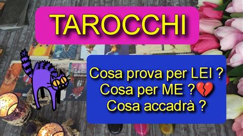 Tarocchi TRIANGOLO AMOROSO Cosa Prova Per Lei Cosa Per Me Cosa