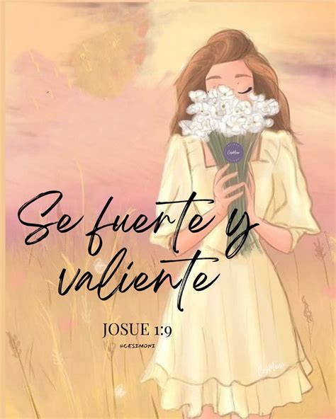 Se Fuerte Y Valiente Mujer Guerrera De Dios Mujeres De Fe Mujeres