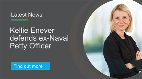 Kellie Enever Defends Ex Naval Petty Officer Cornwall Street Barristers