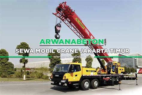 Harga Sewa Crane Jakarta Timur Per Jam Bulan