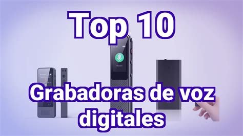 Top Mejores Grabadoras De Voz Digitales En Noviembre Youtube