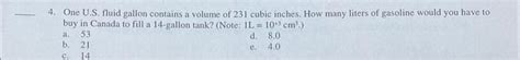 Solved One U S Fluid Gallon Contains A Volume Of Chegg