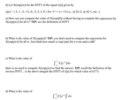 Solved Let X Exp Jw Be The Dtft Of The Signal X N Chegg