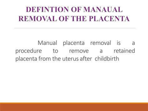 Manual Removal Of Placenta Pptx Pregnancy Reproductive Health