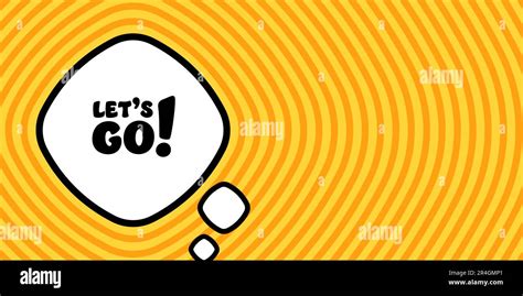 Speech Bubble With Lets Go Text Boom Retro Comic Style Pop Art Style