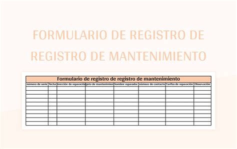 Plantilla De Excel Formulario De Registro De Registro De Mantenimiento