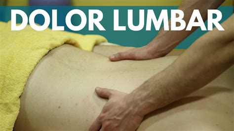 Masaje De Espalda Baja Para Aliviar El Dolor Lumbar Youtube