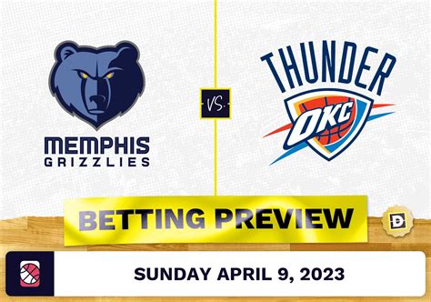 Grizzlies Vs Thunder Prediction And Odds Apr 9 2023