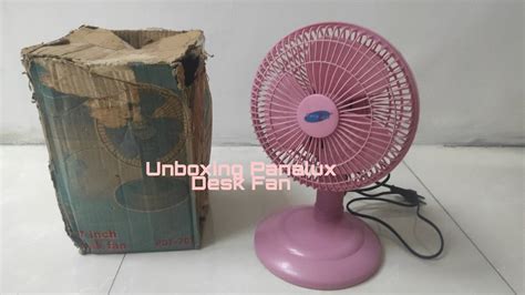 Unboxing 7 Panalux Desk Fan YouTube