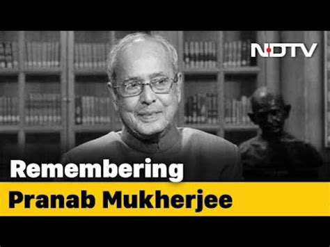 Remembering Former President Pranab Mukherjee YouTube