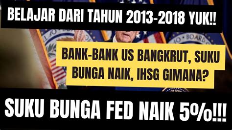 Suku Bunga The Fed Naik Bank Bank Us Bangkrut Ihsg Gimana