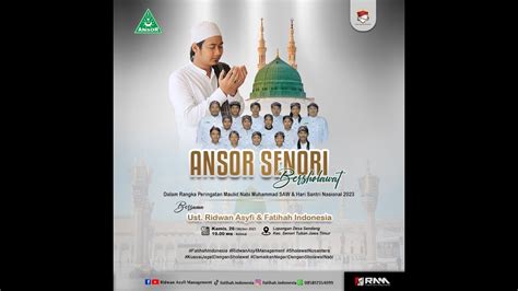 Ansor Senori Bersholawat Dalam Rangka Peringatan Maulid Nabi Muhammad