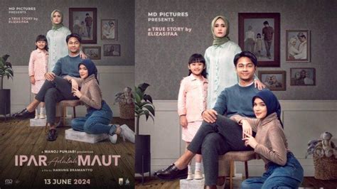 Jadwal Tayang Film Ipar Adalah Maut Hari Ini Di Bioskop Medan Dan