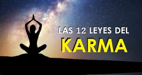 Despierta Estas son las 12 leyes del karma que cambiarán tu vida