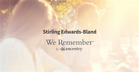 Stirling Edwards Bland Obituary