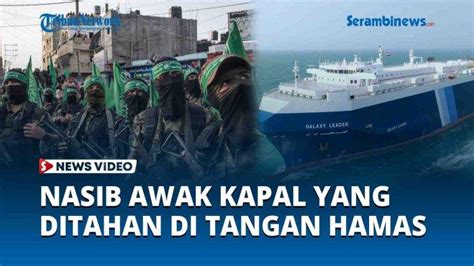 Video Nasib Awak Kapal Inggris Yang Ditahan Di Laut Merah Sepenuhnya Di