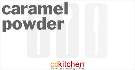 Caramel Powder Recipe | CDKitchen.com