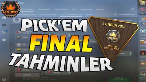 CSGO Faceit London Major 2018 Final Tahminlerim Pickem Challenge