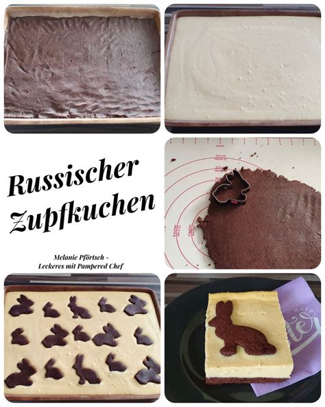 Russischer Zupfkuchen Melanie Pf Rtsch Leckeres Mit Pampered Chef