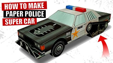 How To Make A Paper Police Supercar Papercraft Tracked Vehicle Diy