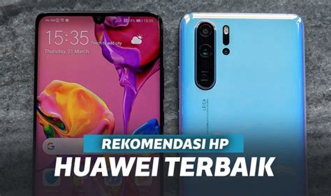 Hp Huawei Terbaik Dan Terbaru Dengan Spesifikasi