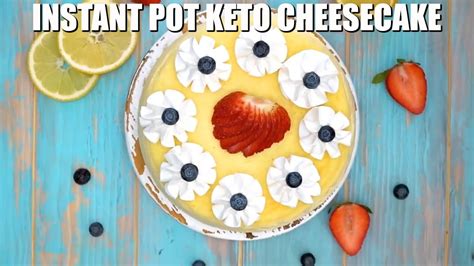 Instant Pot Keto Cheesecake – Easy Instant Pot Recipes