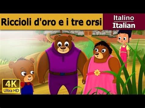 Riccioli D Oro E I Tre Orsi Favole Per Bambini Raccontate K Uhd