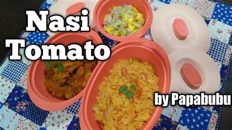 Resepi Nasi Tomato Mudah Youtube