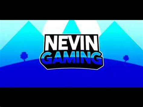 Lagu Intro Nevin Gaming Youtube