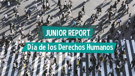 ¿por Qué Se Creó La Declaración De Los Derechos Humanos