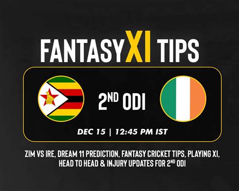 Zim Vs Ire Dream Prediction Fantasy Cricket Tips Playing Xi Pitch