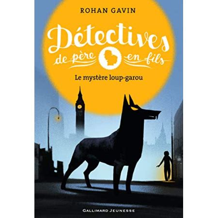 Livre D Tectives De P Re En Fils Tome Le Myst Re Loup Garou