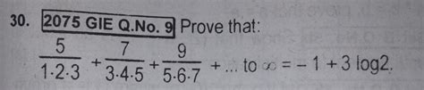 Sequences And Series Prove That Frac 5 1 Cdot 2 Cdot 3 Frac