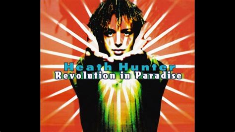 Heath Hunter And The Pleasure Company Revolution In Paradise Hq Youtube