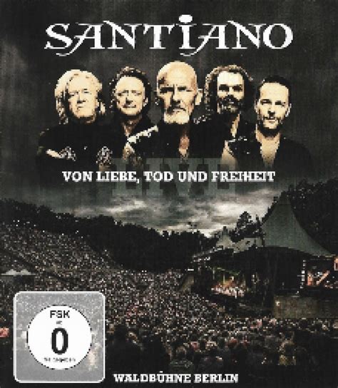 Von Liebe Tod Und Freiheit Live Blu Ray Disc 2016 Live Von Santiano