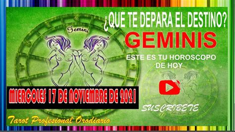 Geminis Hoy Horóscopo De Hoy ♊ Geminis ♊ 17 De Noviembre De 2021 💛horóscopo Diario 💙 Geminis