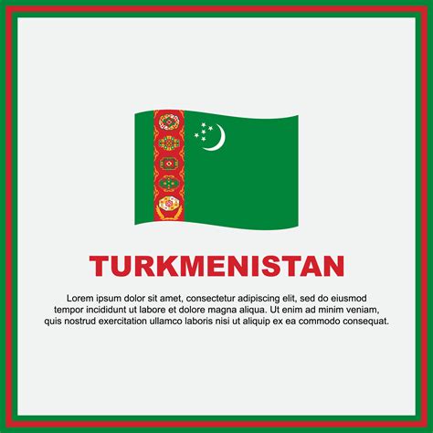 Turkmenistan Flag Background Design Template. Turkmenistan Independence