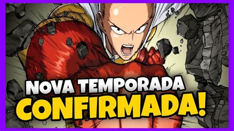 Terceira Temporada De One Punch Man Confirmada Quando Vai Lan Ar