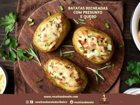 Receita De Batatas Recheadas Queijo E Presunto