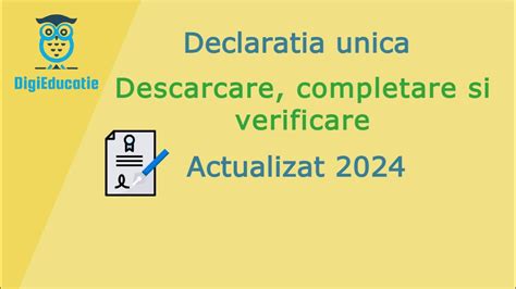 Declaratia Unica Descarcare Completare Si Verificare Ghid Complet