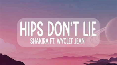 Shakira Hips Don T Lie Ft Wyclef Jean Lyrics Youtube