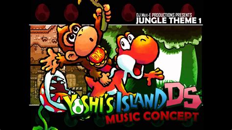 Jungle 1 Yoshis Island Ds Music Concept Youtube