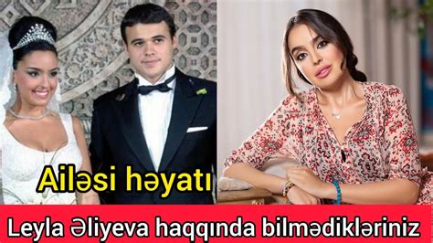 Leyla Əliyeva əslində kimdir haqqında bilmədikləriniz YouTube